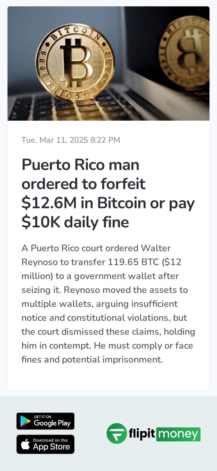 Puerto Rico man ordered to forfeit $12.6M in Bitcoin or pay $10K daily fine